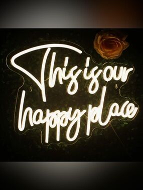 "This is your happy place" Neon LED Sign - White